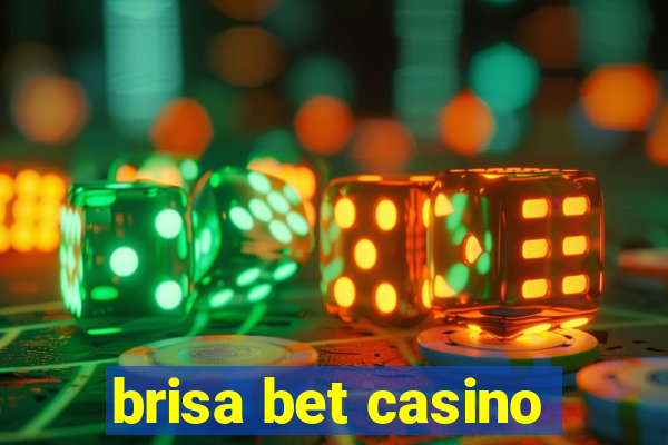 brisa bet casino